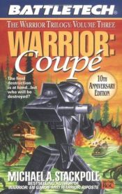 book cover of Warrior: Coupe (FAS5722) (Battletech) by Michael A. Stackpole