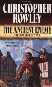 book cover of Ancient Enemy (Arna, Book 1) by Christopher Rowley