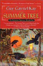 book cover of The Summer Tree by Гай Гэвриел Кей