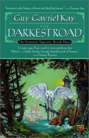 book cover of The Darkest Road (Fionavar Tapestry S.) by Гай Гэвриел Кей