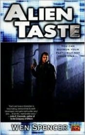 book cover of Alien Taste by Wen Spencer