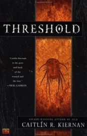book cover of B070916: Threshold by Caitlín R. Kiernan