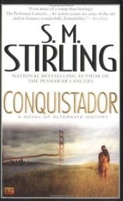 book cover of Conquistador by Stephen Michael Stirling