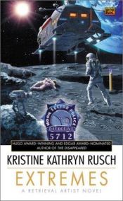 book cover of Extremes by Kristine Kathryn Rusch