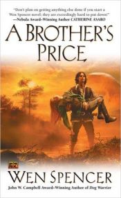 book cover of A Brother's Price by Wen Spencer