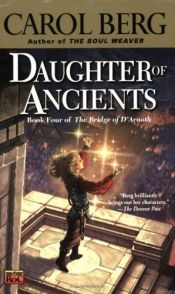 book cover of Daughter of Ancients by Carol Berg