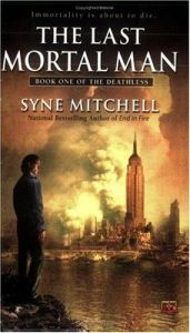 book cover of The Last Mortal Man by Syne Mitchell