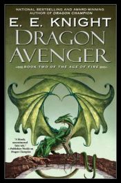 book cover of Dragon Avenger by E. E. Knight