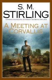 book cover of A Meeting at Corvallis by Стивен Майкл Стирлинг