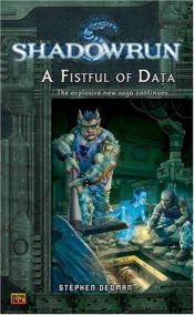 book cover of A Fistful of Data (Shadowrun II Book #6) by Stephen Dedman