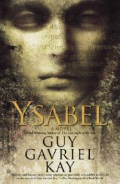 book cover of Ysabel by גאי גבריאל קיי
