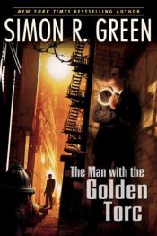book cover of The Man With the Golden Torc by Simon R. Green