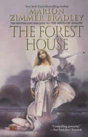 book cover of The Forest House by Marion Zimmer Bradley