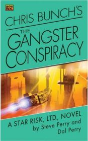 book cover of The Gangster Conspiracy by Steve Perry