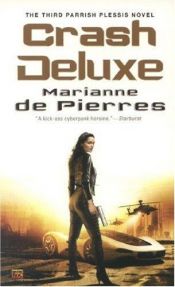 book cover of Crash Deluxe by Marianne de Pierres