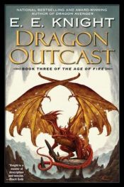 book cover of Dragon Outcast by E. E. Knight