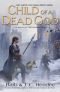 Child of a Dead God (Noble Dead, Book 6)