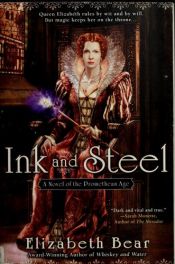 book cover of Ink And Steel : The Promethean Age (The Stratford Man 1) by Elizabeth Bear