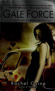book cover of Gale force: A weather warden novel by Rachel Caine
