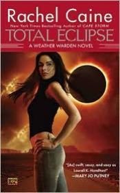 book cover of Total Eclipse (Weather Warden) by Rachel Caine
