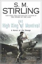 book cover of The High King of Montival by S. M. Stirling