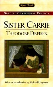 book cover of Sister Carrie : an authoritative text, backgrounds, and sources criticism by Theodore Dreiser