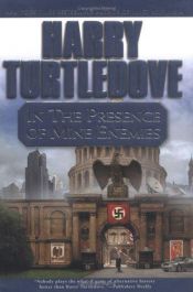 book cover of In The Presence Of Mine Enemies by Хари Търтълдоув
