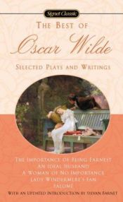 book cover of The Best of Oscar Wilde: Selected Plays and Writings by Oscar Wilde