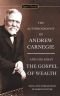 The autobiography of Andrew Carnegie ; and, The gospel of wealth