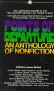 book cover of Points of Departure: An Anthology of Non-Fiction by James Moffett