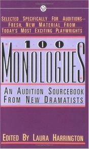 book cover of 100 Monologues: An Audition Sourcebook from New Dramatists by Various