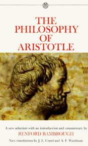 book cover of The philosophy of Aristotle a new selection with an introd. and commentary by Renford Bambrough by Аристотель