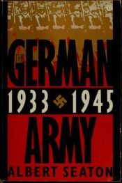 book cover of The German Army, 1933-45 by Albert Seaton