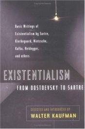 book cover of Existentialism from Dostoevsky to Sartre : Revised and Expanded Edition (Meridian S.) by Walter Kaufmann