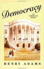 book cover of Democracy: An American Novel by Henry Adams