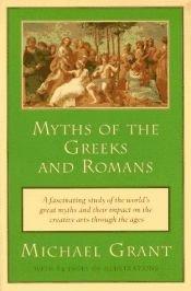 book cover of Myths of the Greeks and Romans (Meridian S.) by Michael Grant