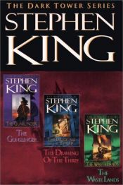 book cover of The Dark Tower Series [Books 1-3: The Gunslinger, The Drawing of the Three, and The Waste Lands] by Stephen King