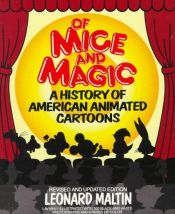book cover of Of mice and magic by Jerry Beck|Leonard Maltin