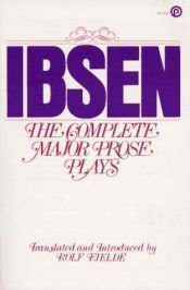 book cover of The complete major prose plays by Henrik Ibsen