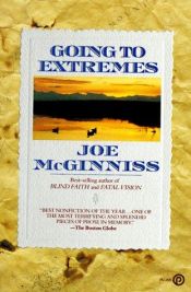 book cover of Going to Extremes by Joe McGinniss