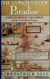book cover of Christopher Columbus and the Conquest of Paradise by Kirkpatrick Sale