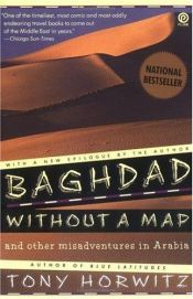 book cover of Bagdad zonder kaart by Tony Horwitz