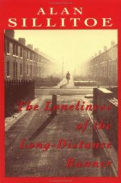 book cover of The Loneliness of the Long Distance Runner by Alan Sillitoe