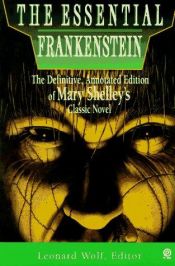book cover of The Essential Frankenstein: 2The Definitive, Annotated Edition of Mary Shelley's Classic Novel (Essentials) by Mary Shelley
