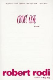 book cover of Closet Case by Robert Rodi