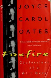 book cover of Foxfire : en tjejligas bekännelser by Joyce Carol Oates