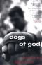 Dogs of God \/ Pinckney Benedict