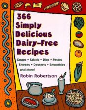 book cover of 366 Simply Delicious Dairy-Fre by Robin Robertson