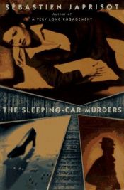 book cover of The sleeping car murders by Sébastien Japrisot