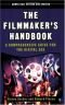The Filmmaker's Handbook : A Comprehensive Guide for the Digital Age, Completely Revised and Updated